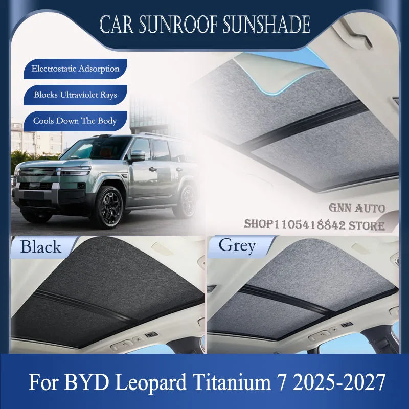 Car Skylight Sunshades For BYD Leopard Titanium 7 Fangchengbao Ti7 Ti 7 2025 2026 2027 Electrostatic Sunroof Blind UV Protection